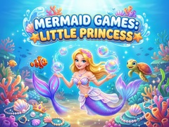 Laro Mermaid  Games: Little Princess 
