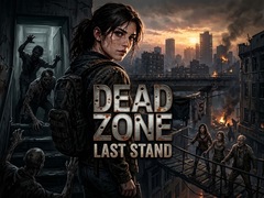 Laro Dead Zone: Last Stand