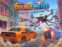 Laro Double Heist: Rob the Robbers